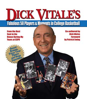 Dick Vitale’s Fabulous 50 Players and Moments in College Basketball